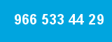 966 533 44 29
